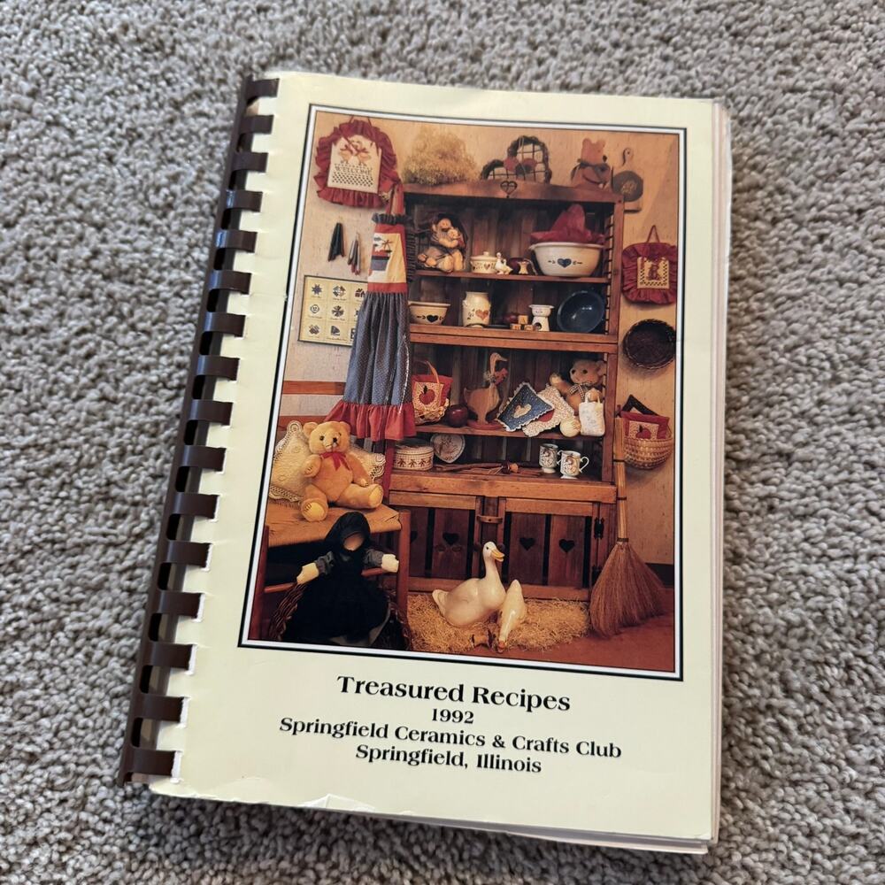 Vintage 1992 Treasured Recipes Cookbook Springfield Illinois Ceramics & Crafts